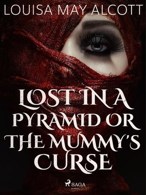 cover image of Lost in a Pyramid, or the Mummy's Curse